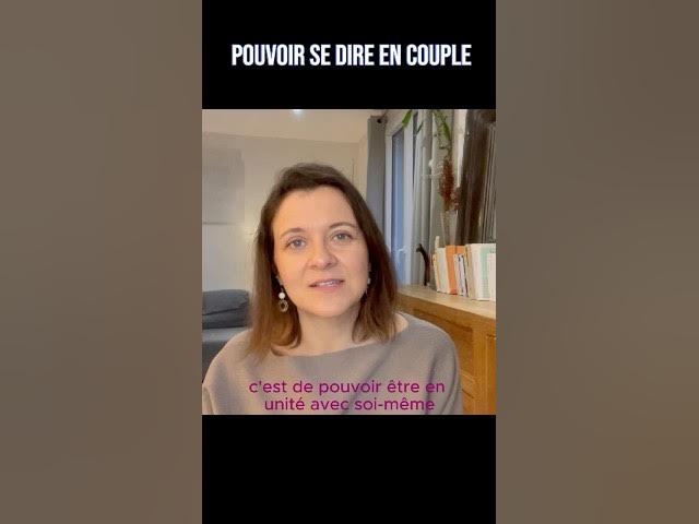 COUPLE Pouvoir se dire, au risque sinon de se perdre