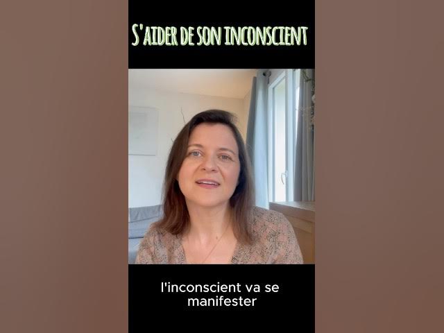 S&rsquo;aider de son inconscient