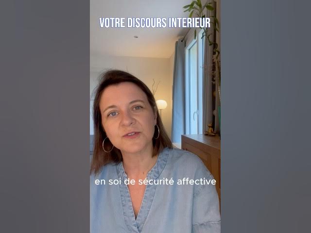 Votre discours intérieur lié à votre socle affectif