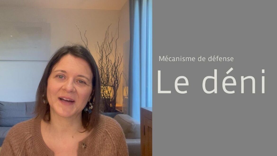 Le déni : mécanisme de défense