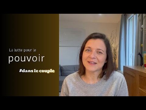 COUPLE Comment sortir de la lutte de pouvoir ?